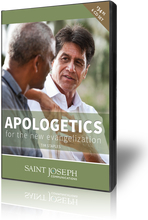 Apologetics for the New Evangelization