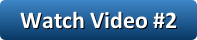 Watch Video #2